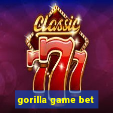 gorilla game bet